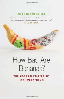 How Bad Are Bananas?: The Carbon Footprint of Everything