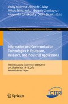 Information and Communication Technologies in Education, Research, and Industrial Applications: 11th International Conference, ICTERI 2015, Lviv, Ukraine, May 14-16, 2015, Revised Selected Papers