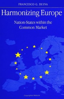 Harmonizing Europe: Nation-States Within the Common Market