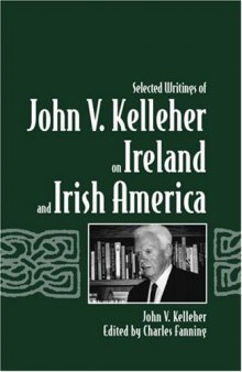 Selected Writings of John V. Kelleher on Ireland and Irish America