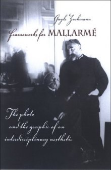 Frameworks for Mallarmé: The Photo and the Graphic of an Interdisciplinary Aesthetic
