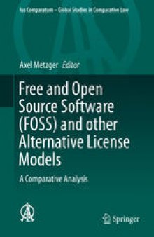 Free and Open Source Software (FOSS) and other Alternative License Models: A Comparative Analysis