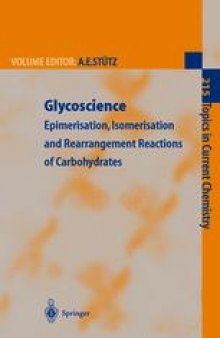 Glycoscience: Epimerisation, Isomerisation and Rearrangement Reactions of Carbohydrates