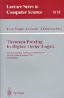 Theorem Proving in Higher Order Logics: 9th International Conference, TPHOLs’96 Turku, Finland, August 26–30, 1996 Proceedings