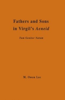 Fathers and Sons in Virgil's Aeneid: Tum Genitor Natum