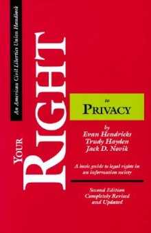 Your right to privacy: a basic guide to legal rights in an information society