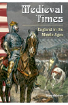 Medieval Times. England in the Middle Ages