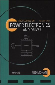 first courses on power electronic and drives