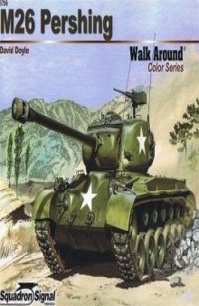 M26 Pershing - Armor Walk Around Color Series No. 6