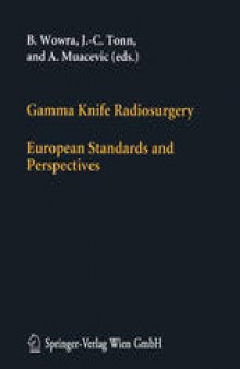 Gamma Knife Radiosurgery: European Standards and Perspectives