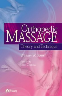 Orthopedic Massage. Theory and Technique