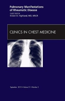 Pulmonary Manifestations of Rheumatic Disease, An Issue of Clinics in Chest Medicine (The Clinics: Internal Medicine)
