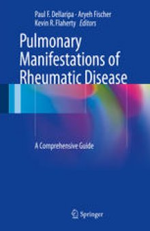 Pulmonary Manifestations of Rheumatic Disease: A Comprehensive Guide