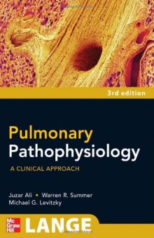 Pulmonary Pathophysiology: A Clinical Approach, Third Edition (A Lange Medical Book)