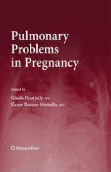 Pulmonary Problems in Pregnancy: Clinical and Research Aspects