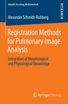 Registration Methods for Pulmonary Image Analysis: Integration of Morphological and Physiological Knowledge