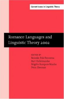 Romance Languages and Linguistic Theory 2002: Selected Papers from 'Going Romance', Groningen, 28-30 November 2002
