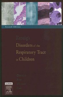 Kendig's Disorders of the Respiratory Tract in Children 7th Edition  