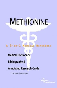 Methionine - A Medical Dictionary, Bibliography, and Annotated Research Guide to Internet References