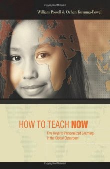 How to Teach Now: Five Keys to Personalized Learning in the Global Classroom  