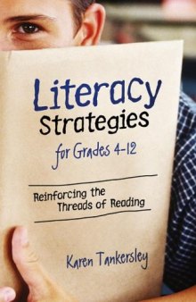 Literacy Strategies for Grades 4-12: Reinforcing the Threads of Reading