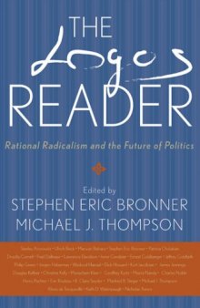 The Logos Reader: Rational Radicalism and the Future of Politics