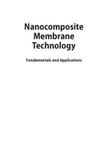 Nanocomposite membrane technology : fundamentals and applications