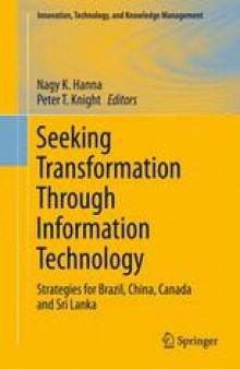 Seeking Transformation Through Information Technology: Strategies for Brazil, China, Canada and Sri Lanka