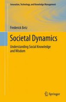 Societal Dynamics: Understanding Social Knowledge and Wisdom