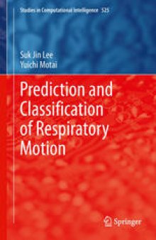 Prediction and Classification of Respiratory Motion