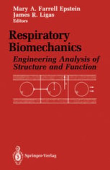 Respiratory Biomechanics: Engineering Analysis of Structure and Function