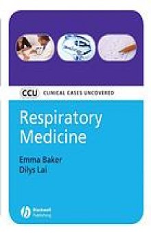 Respiratory medicine : clinical cases uncovered