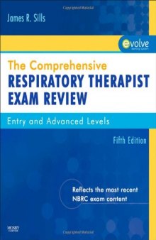 The Comprehensive Respiratory Therapist Exam Review: Entry and Advanced Levels, 5e