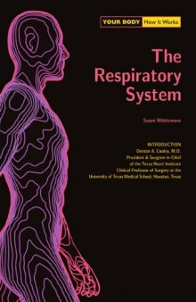 The Respiratory System (Your Body, How It Works)