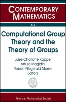 Computational Group Theory and the Theory of Groups