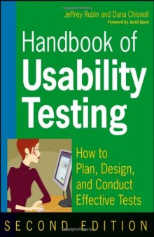 Handbook of Usability Testing: Howto Plan, Design, and Conduct Effective Tests