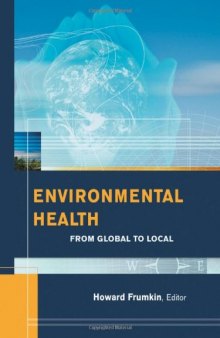 Environmental Health: From Global to Local (Public Health Environmental Health)
