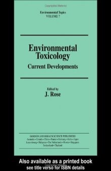 Environmental Toxicology: Current Developments (Environmental Topics Series, Volume 7)