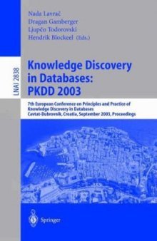 Knowledge Discovery in Databases: PKDD 2003: 7th European Conference on Principles and Practice of Knowledge Discovery in Databases, Cavtat-Dubrovnik, Croatia, September 22-26, 2003. Proceedings