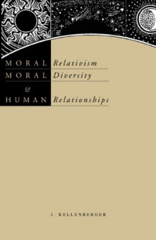 Moral Relativism, Moral Diversity, & Human Relationships