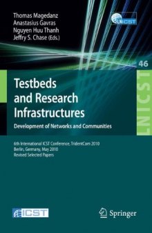 Testbeds and Research Infrastructures, Development of Networks and Communities