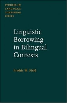 Linguistic Borrowing in Bilingual Contexts (Studies in Language Companion Series, Volume 62)