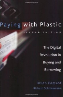 Paying with Plastic, 2nd Edition: The Digital Revolution in Buying and Borrowing