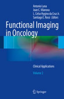 Functional Imaging in Oncology: Clinical Applications - Volume 2