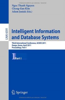 Intelligent Information and Database Systems: Third International Conference, ACIIDS 2011, Daegu, Korea, April 20-22, 2011, Proceedings, Part I