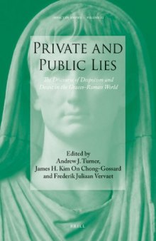 Private and Public Lies: The Discourse of Despotism and Deceit in the Graeco-Roman World (Impact of Empire, 2)