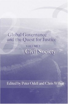 Global Governance And The Quest For Justice: Civil Society