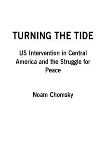 Turning the Tide: United States Intervention in Central America and the Struggle for Peace