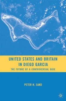 United States and Britain in Diego Garcia: The Future of a Controversial Base