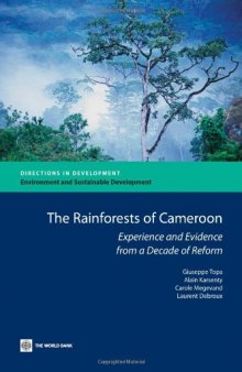 The Rainforests of Cameroon: Experience and Evidence from a Decade of Reform (Directions in Development)